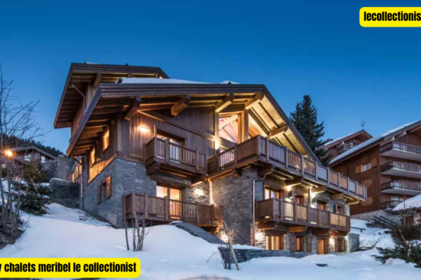 Living the Alpine Dream: luxury chalets meribel le collectionist luxury chalets meribel le collectionist